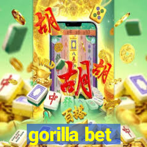 gorilla bet